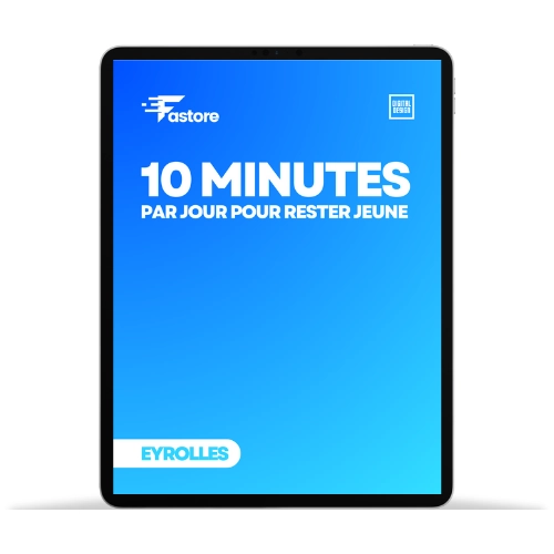 Ebook 10 minutes par jour pour rester jeune – Découvrez des routines simples et efficaces pour préserver votre jeunesse et vitalité.