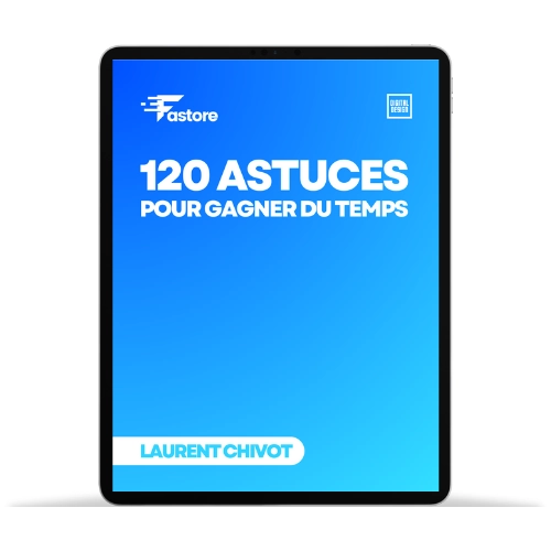 Ebook 120 Astuces pour Gagner du Temps – Des conseils pratiques pour optimiser votre journée et maximiser votre productivité.