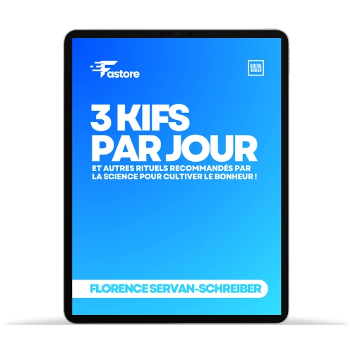 Ebook 3 kifs par jour et autres rituels pour cultiver le bonheur – Découvrez des pratiques scientifiques pour augmenter votre bien-être au quotidien.