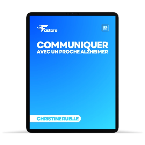 Ebook Communiquer avec un proche Alzheimer – Conseils pratiques pour maintenir une communication efficace et bienveillante avec un proche atteint de la maladie d'Alzheimer.