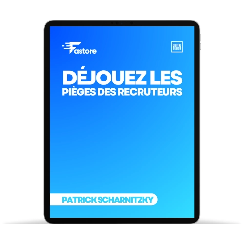 Ebook Déjouez les Pièges des Recruteurs – Réussir ses entretiens d’embauche avec assurance