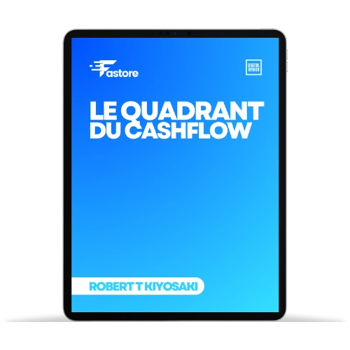 Couverture du livre 'Le Quadrant du Cashflow', illustration mettant en avant les quatre quadrants de l'indépendance financière.