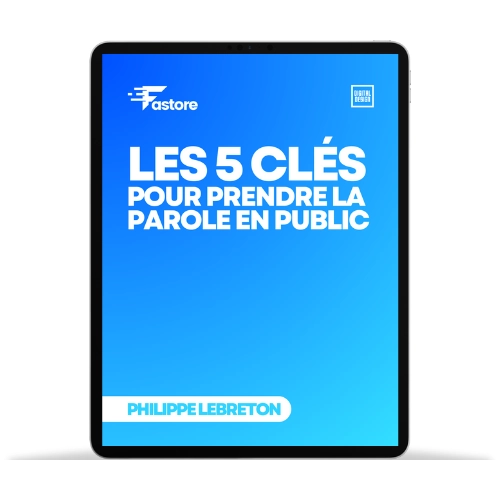 Ebook Les 5 Clés pour Prendre la Parole en Public communication efficace et prise de parole sur Fastore Madagascar